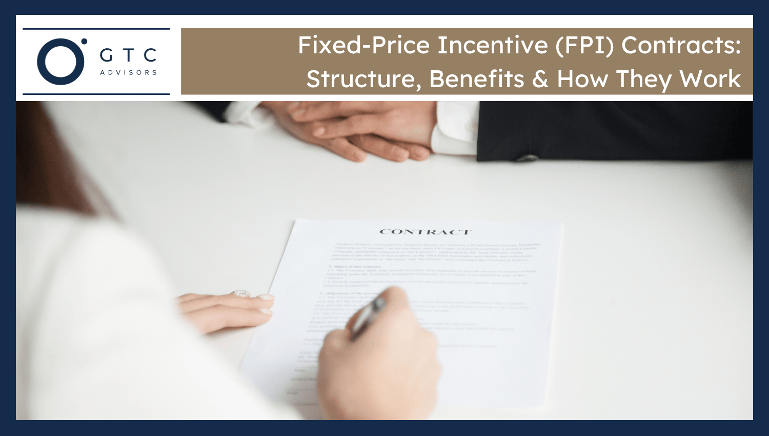 Fixed-Price Incentive (FPI) Contracts